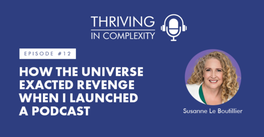 Episode 12: How The Universe Exacted Revenge When I Launched A Podcast
