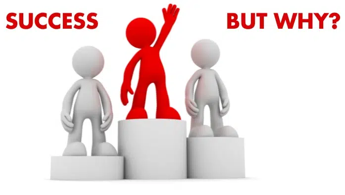 A red figure on a high podium celebrating victory, with two white figures on lower pedestals and the text "SUCCESS BUT WHY?"